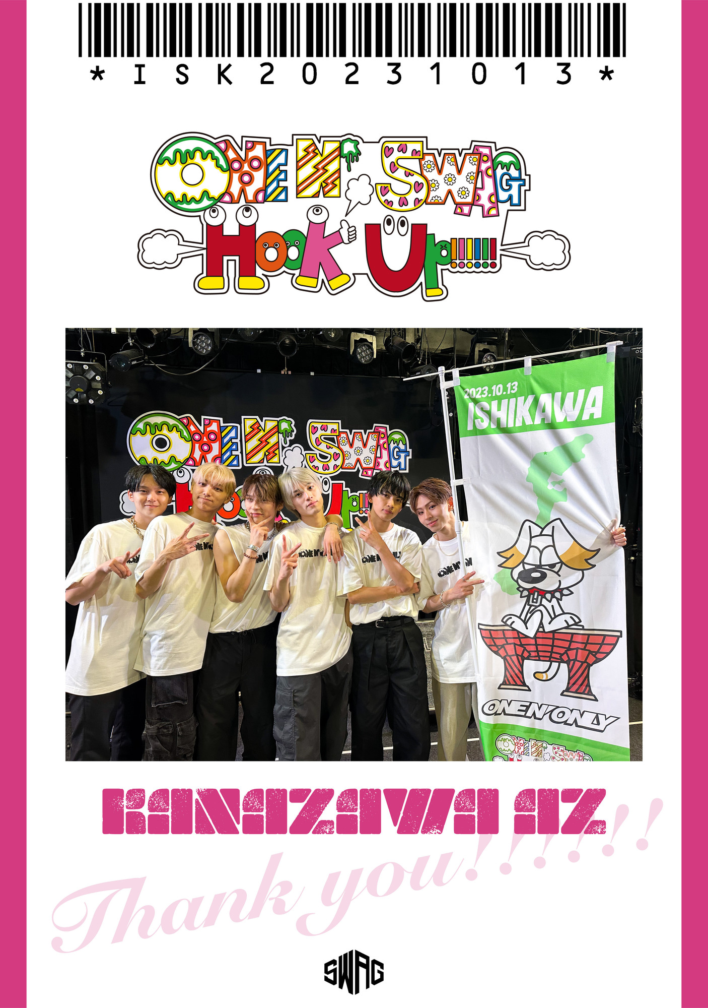 ONE N’ SWAG ～Hook Up!!!!!!～ ＠金沢AZ