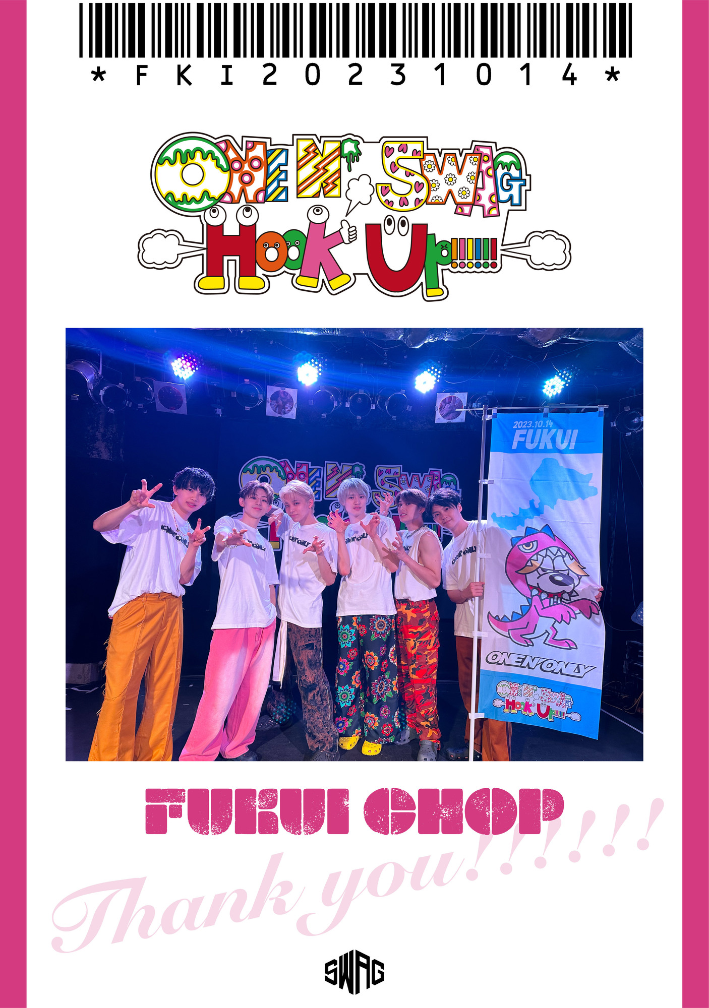 ONE N’ SWAG ～Hook Up!!!!!!～ ＠福井CHOP