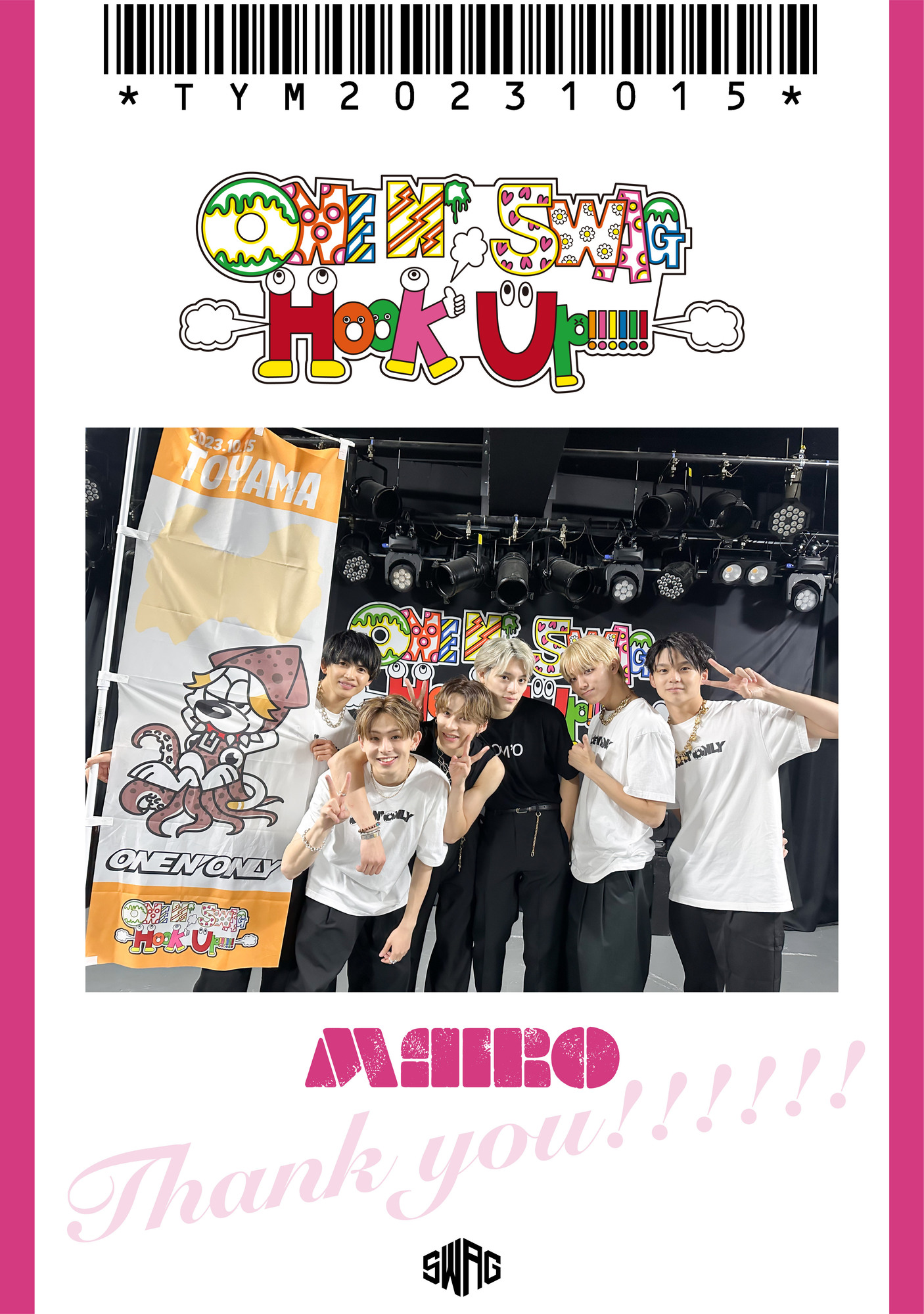 ONE N’ SWAG ～Hook Up!!!!!!～ ＠MAIRO