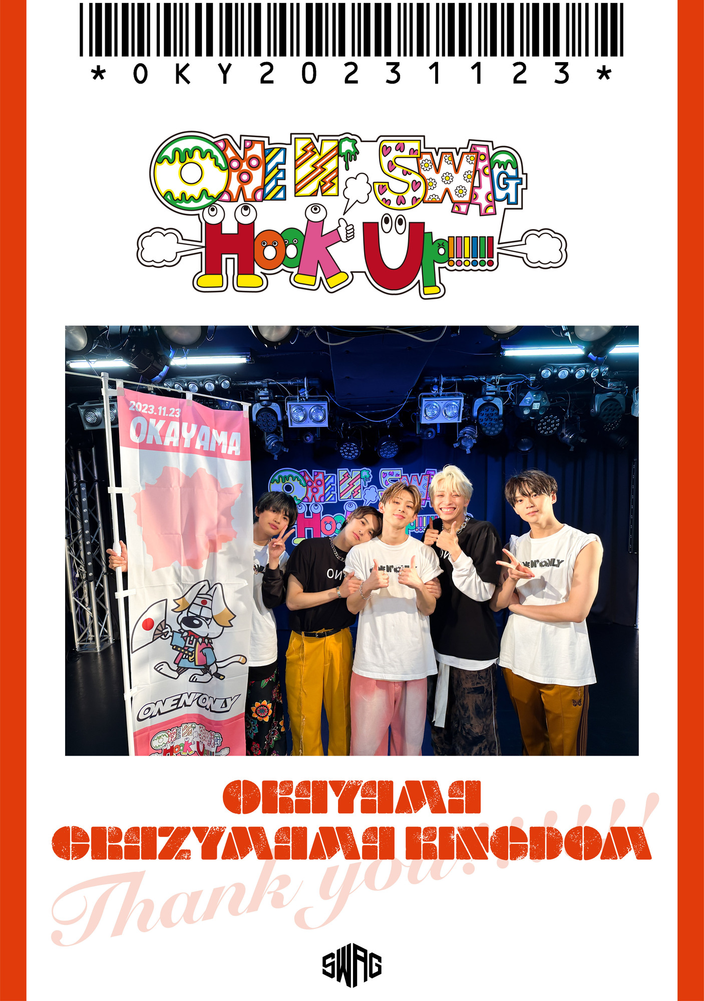 ONE N’ SWAG ～Hook Up!!!!!!～ ＠岡山・CRAZYMAMA KINGDOM