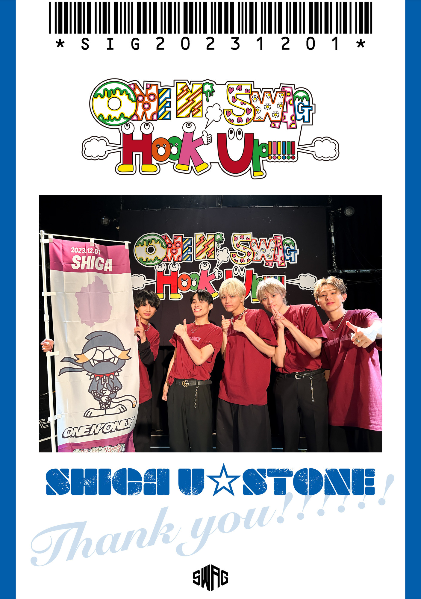 ONE N’ SWAG ～Hook Up!!!!!!～ ＠滋賀 U☆STONE