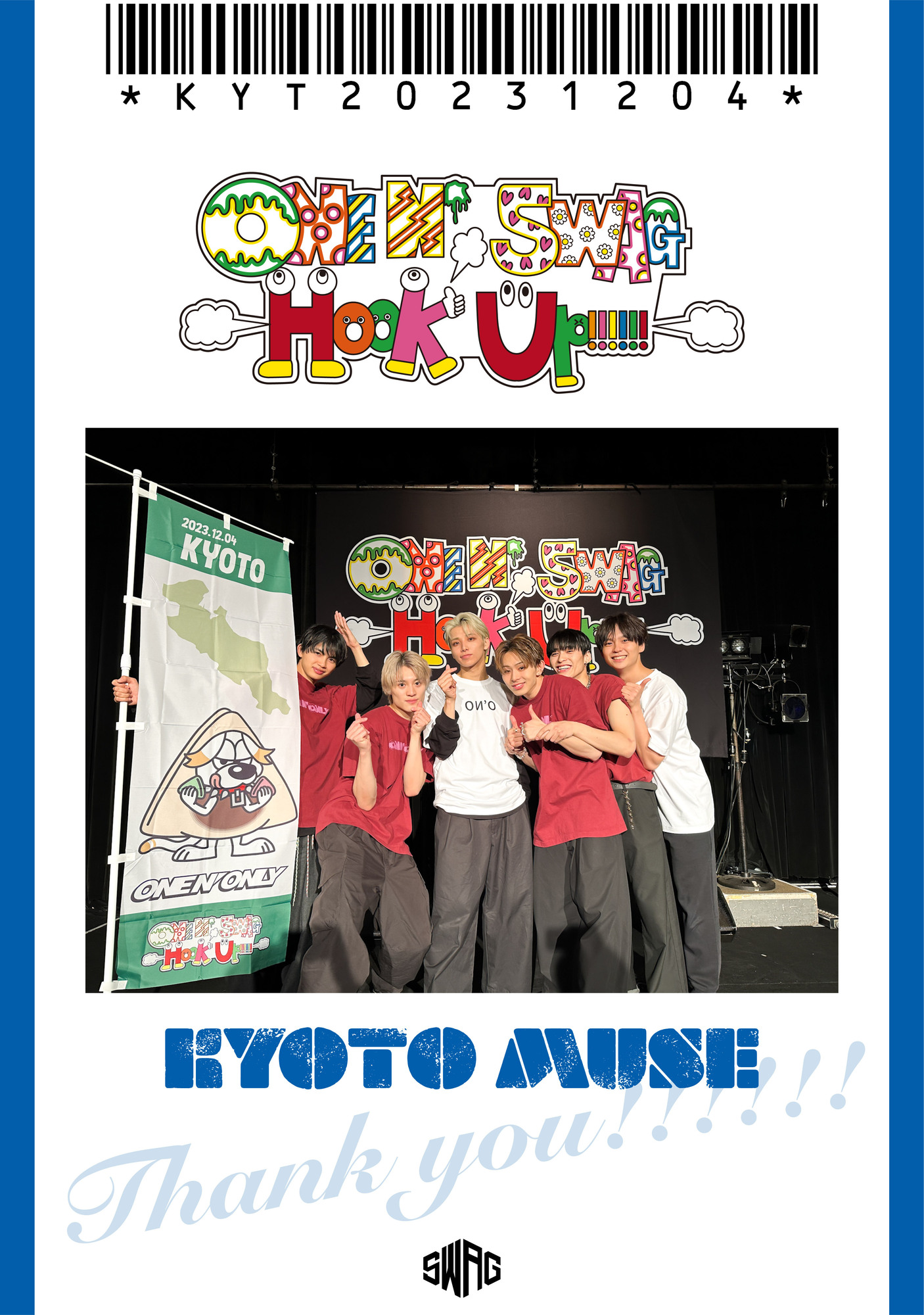 ONE N’ SWAG ～Hook Up!!!!!!～ ＠KYOTO MUSE