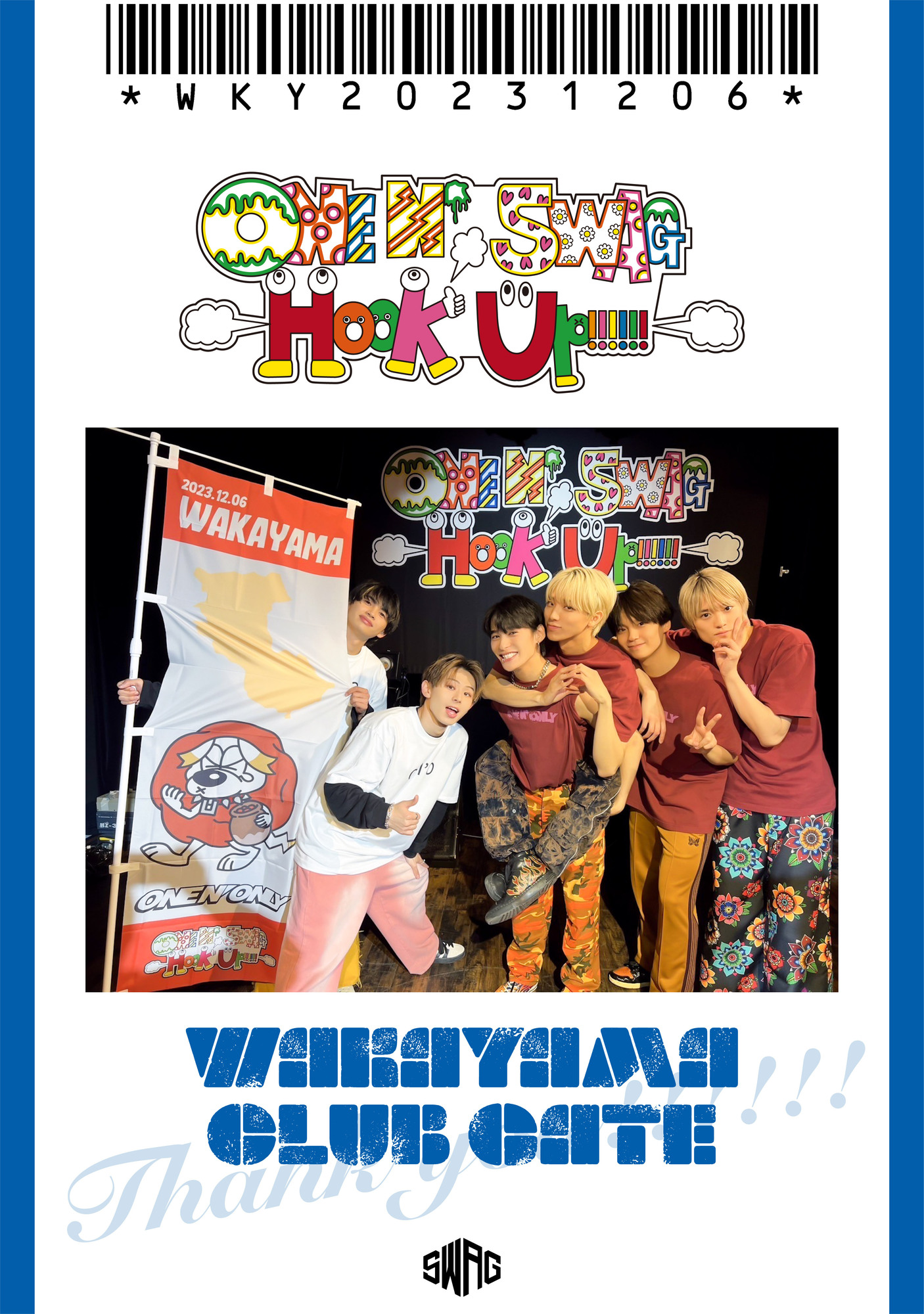 ONE N’ SWAG ～Hook Up!!!!!!～ ＠和歌山 CLUB GATE