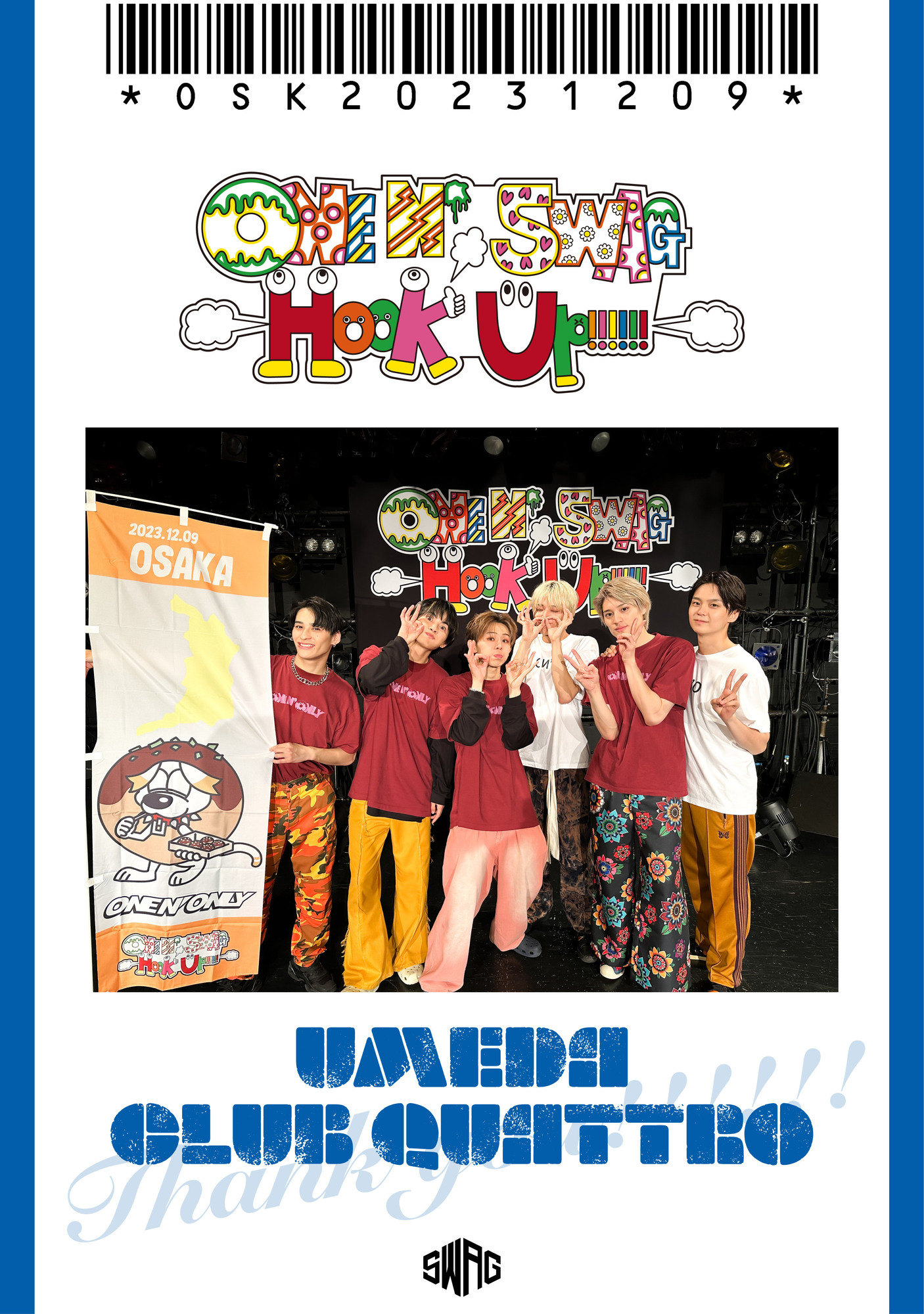 ONE N’ SWAG ～Hook Up!!!!!!～ ＠梅田CLUB QUATTRO