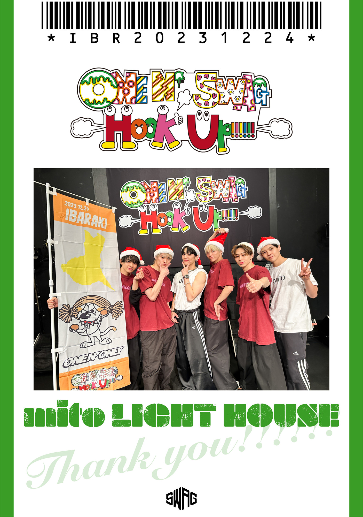 ONE N’ SWAG ～Hook Up!!!!!!～ ＠mito LIGHT HOUSE