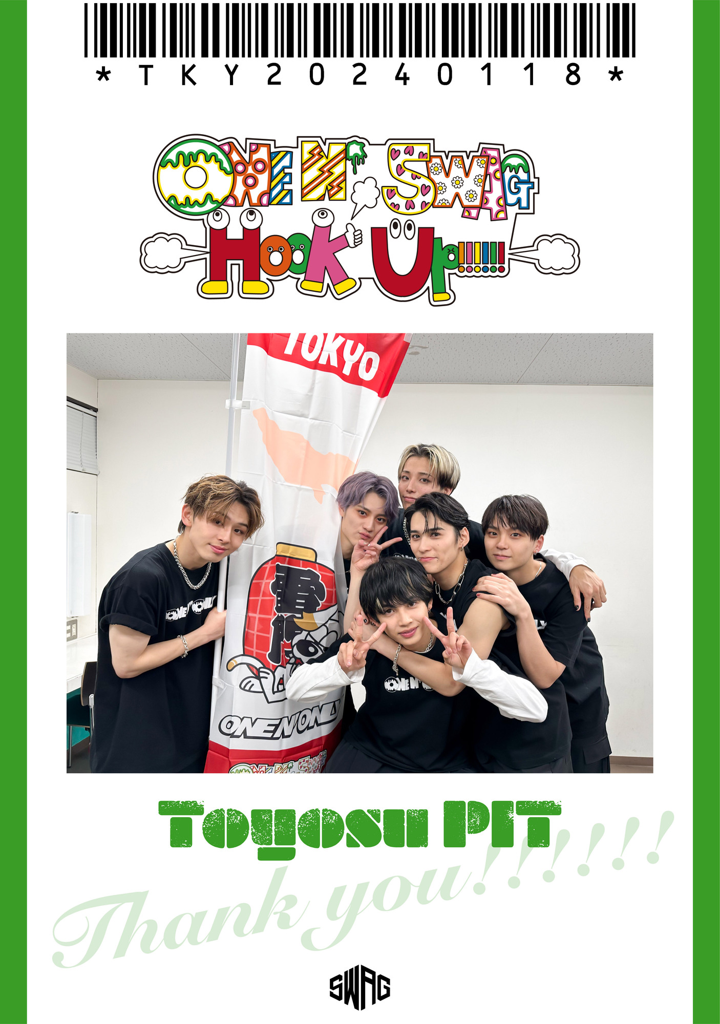 ONE N’ SWAG ～Hook Up!!!!!!～ ＠豊洲PIT