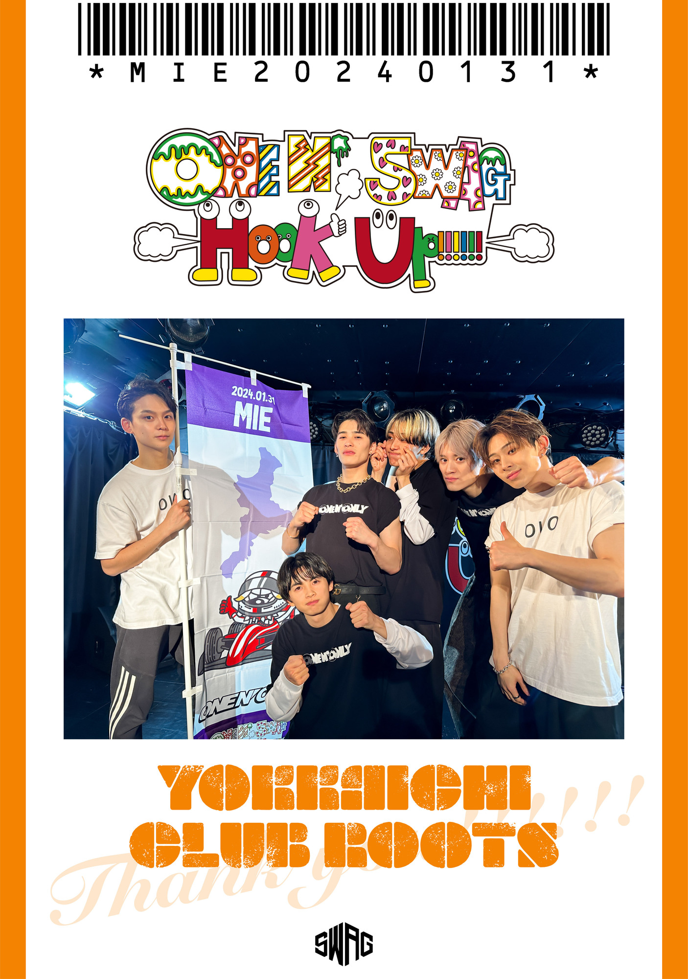 ONE N’ SWAG ～Hook Up!!!!!!～ ＠四日市CLUB ROOTS