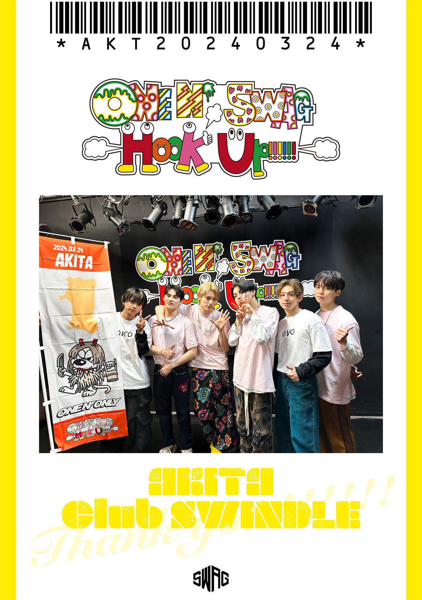 ONE N’ SWAG ～Hook Up!!!!!!～ ＠秋田 Club SWINDLE