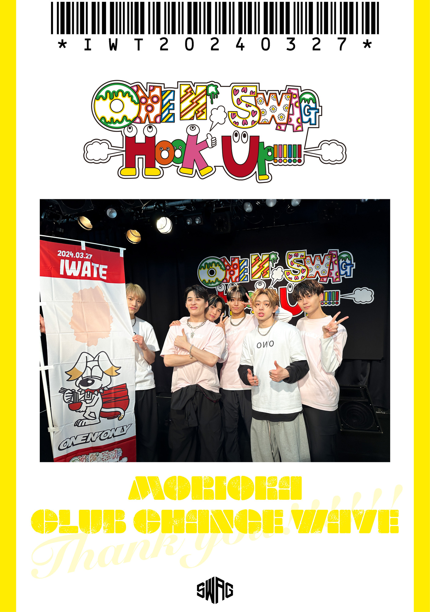 ONE N’ SWAG ～Hook Up!!!!!!～ ＠盛岡CLUB CHANGE WAVE