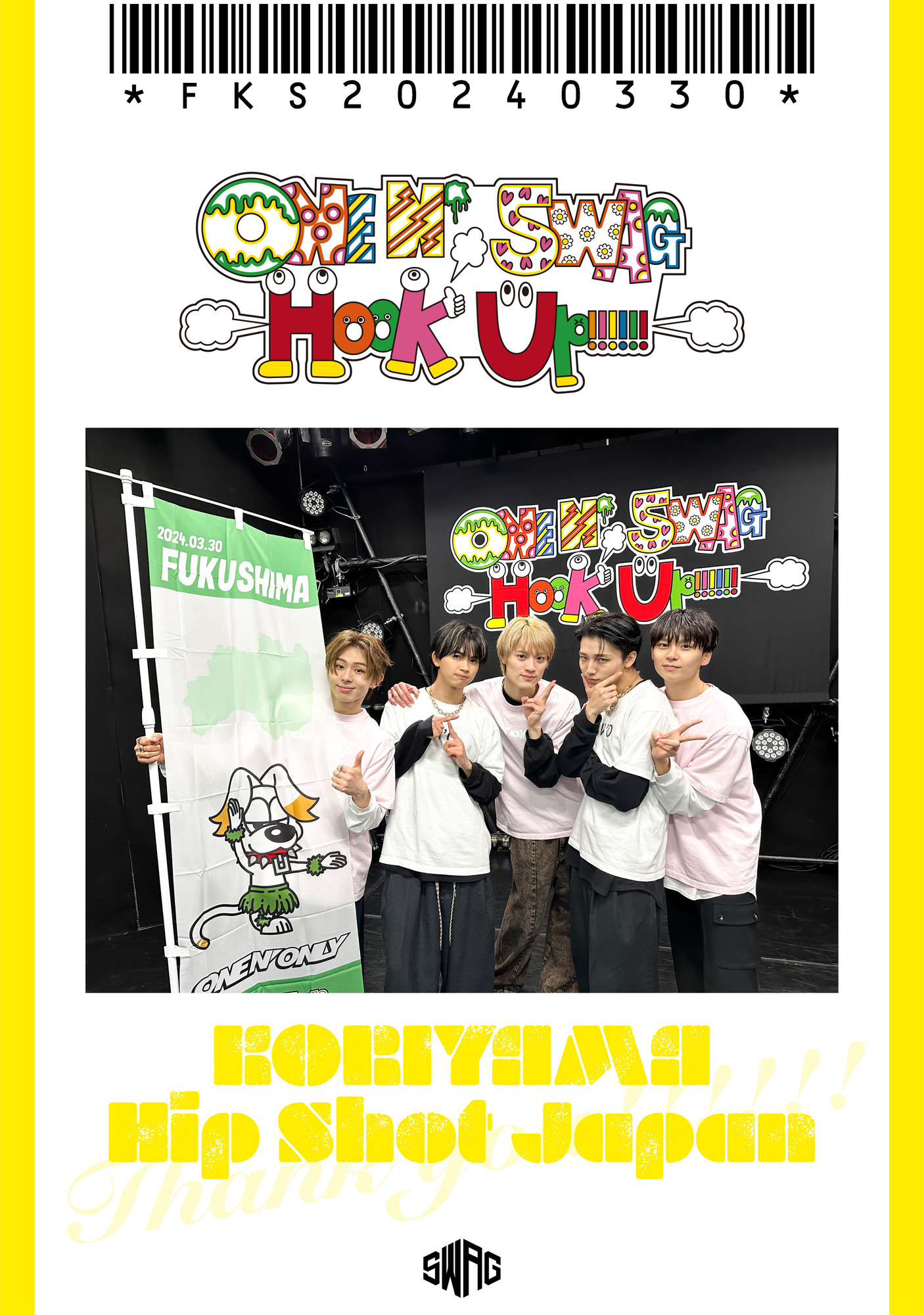 ONE N’ SWAG ～Hook Up!!!!!!～ ＠郡山Hip Shot Japan